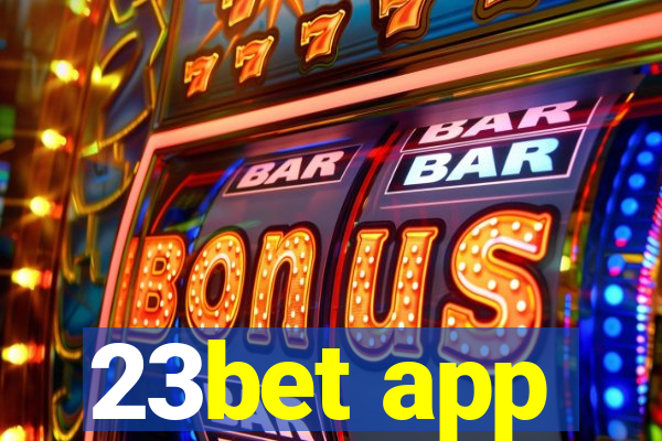 23bet app